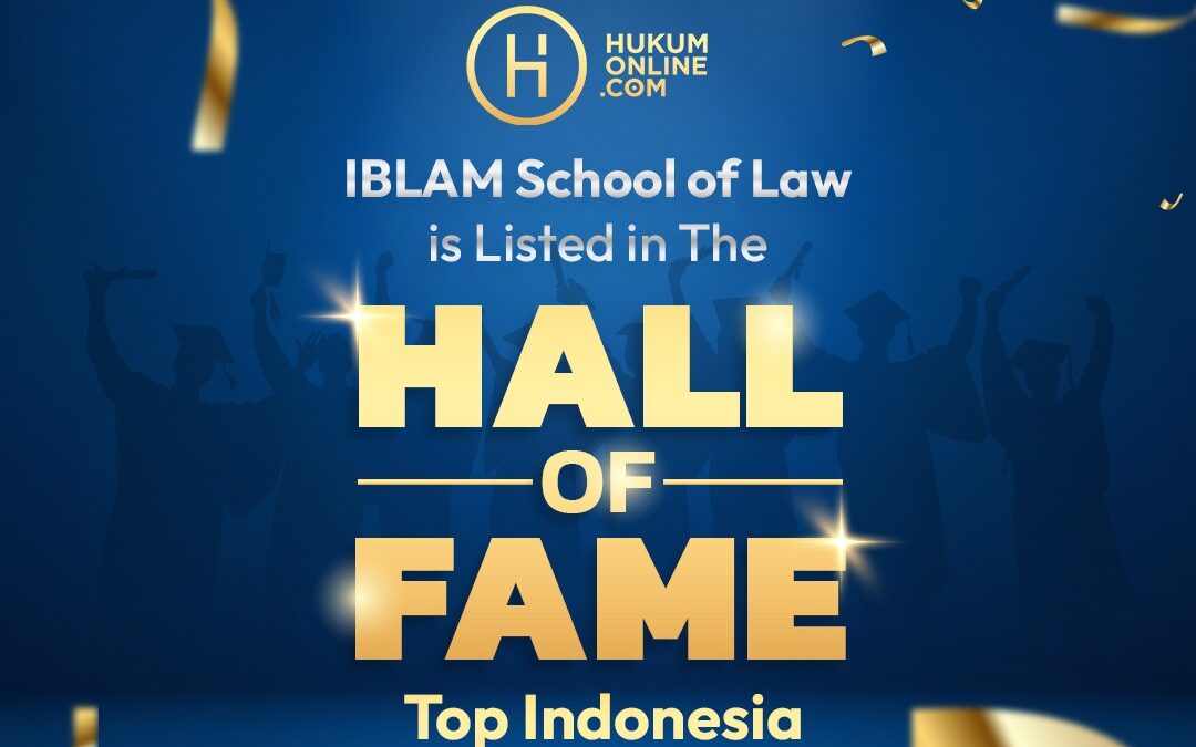 IBLAM Tercatat di Hall of Fame – Top Indonesia Law School 2023